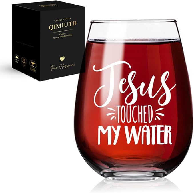 Jesus Touched My Water Wine Glass, Bachelor Party Favors, For Special Occasions 30th, 40th, 50th, 60th Birthdays for Mom-102