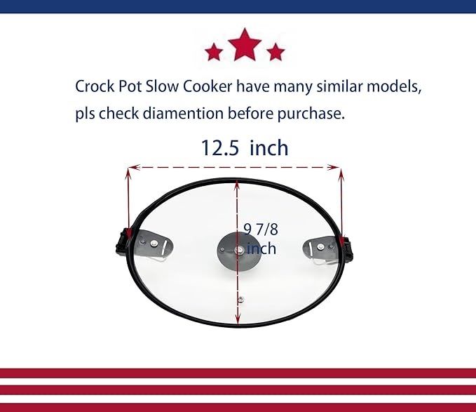 Oval Glass Lid Only Compatible Crock Pot Slow Cooker ticked in the picture Model:CPSCVC7OLLEC-DS&CPsCVC60LL-S, not fit others, This Brand have many similar models, pls check the pic. carefully.