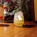 It's Not Really Drinking Alone if The Dog is Home Wine Glass,Fun Drinking Glasses,Funny Dog Lover Gift for the Dog Lover, Him, Her,Birthdays, Retirement, Mother, Father-100