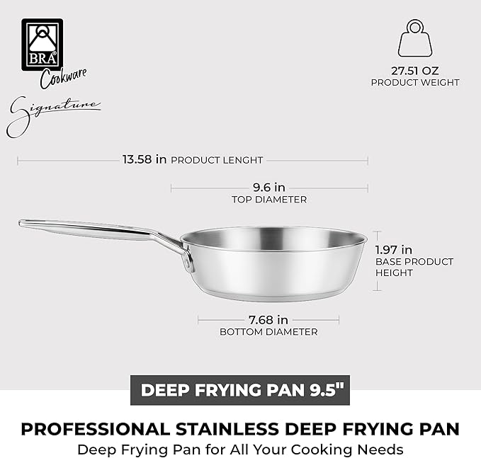 BRA COOKWARE Signature Deep Frying Pan | 9.5 inches Professional High Skillet | Stainless Steel Deep Frying Pan | All Stovetop Compatible | PFOA Free | w/o Non-Stick Coating | Polished Finish