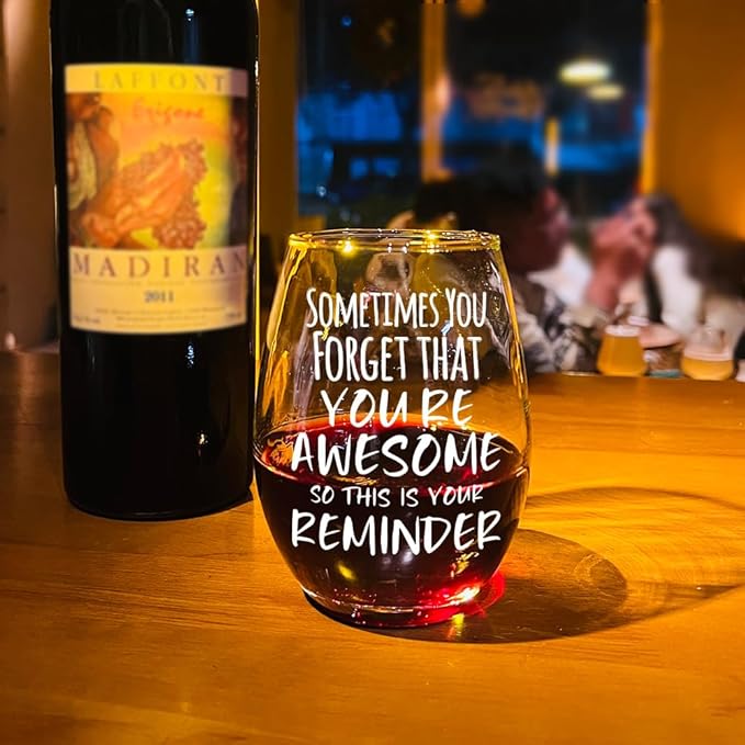 Sometimes You Forget That You are Awesome Wine Glasses, Funny Inspirational Sayings Mug Birthday Graduation Gifts for Women Mom BFF Sister Girl Friends Daughter Coworker-124