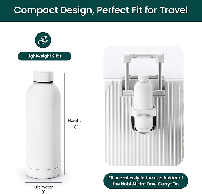 NOBL Stainless Steel Water Bottle,17 oz, 500 ml, Double Wall Vacuum Insulation, Sealed Bottle Keeps Drinks Cold 24 Hrs & Hot 12 Hrs, Leak Proof, Fits Noble Carry-On Cup Holder - White