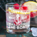 kunlisa Boat Gifts Whiskey Glasses, Boat Captain Gifts, I'm Sorry for What I Said While Docking the Boat 10 oz Drinking Rocks Glasses for Men Whisky Cocktail Scotch Bourbon Liquor