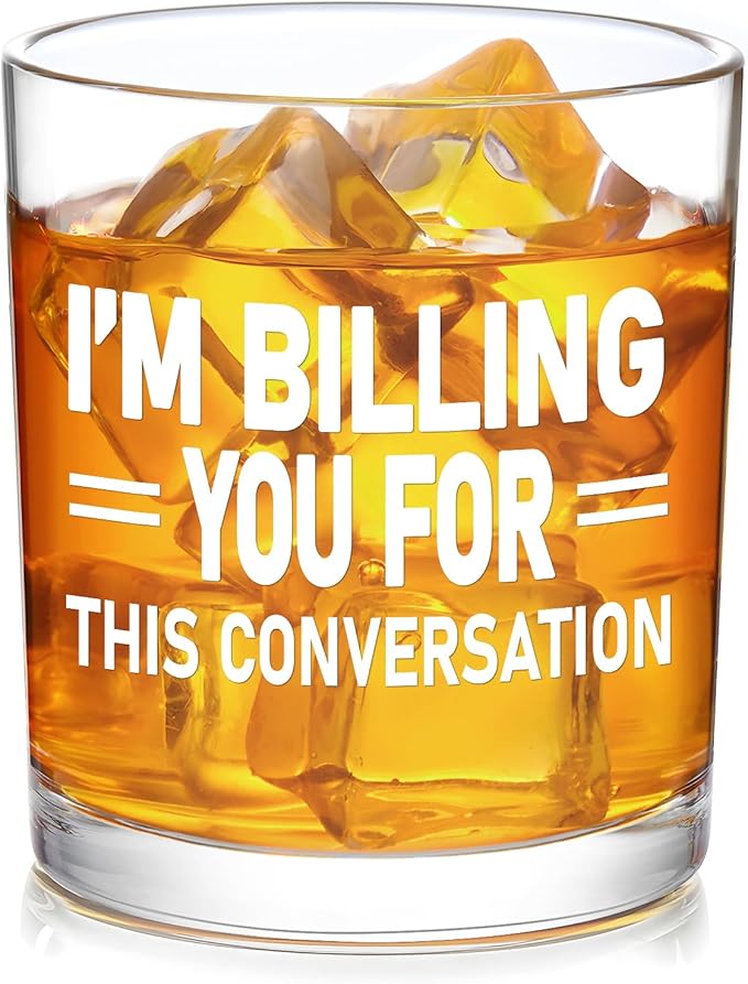 Futtumy I'm Billing You for This Conversation Whiskey Glass - Lawyer Gift for Men, Funny for Attorneys, Professional Consultants - White Elephant Christmas for Coworkers, Friends