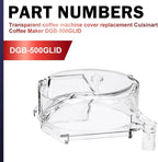 Replacement for Cuisinart Coffee Maker Clear Replacement Grinder Assembly Lid DGB-500GLID Coffee Grinder and Brew Coffee Maker Parts Cap