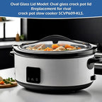 SCVP609-KLS Oval Glass Lid Replacement for Rival Crock Pot & Slow Cooker